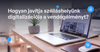Hogyan javítja szálláshelyünk digitalizációja a vendégélményt?